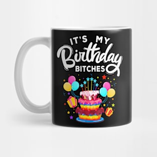 It's My Birthday Bitches LGBT Gay Lesbian Pride Mug